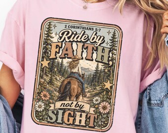 Ride By Faith Shirt, Christian Cowgirl Bible Verse Hoodie, Christian Graphic Shirt, Horseback Riding Sweatshirt