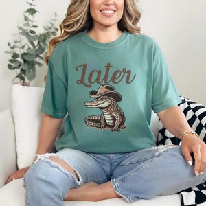 Later Gator Shirt, Cowboy Alligator Tshirt, Funny Alligator T-shirt, Retro Crocodile Shirt, Edgy Comfort Colors Shirt, Oversized Graphic Tee