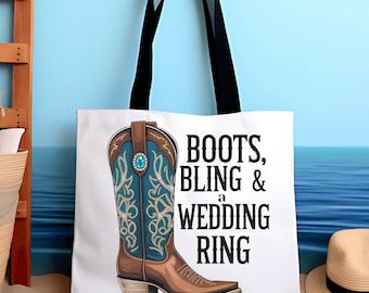 Boots, Bling and a Wedding Ring Western Bridal Tote Bag, Western Bride Gift, Cowgirl Wedding Day Tote, Rustic Wedding Chic, Boho Country Bag