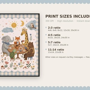 May include: A framed digital art print featuring an elephant, fox, giraffe, bear, and turtle having a tea party. The text reads PRINT SIZES INCLUDED, 300 DPI, High resolution, Instant download, 2:3 ratio 4x6, 6x9, 8x12, 12x18, 20x30 in, 4:5 ratio 8x10, 16x20, 24x30 in, 5:7 ratio 5x7, 10x14, 20x28 in, 11:14 ratio 11x14, 22x28 in, Other sizes on request via Etsy messages &mdash; free.
