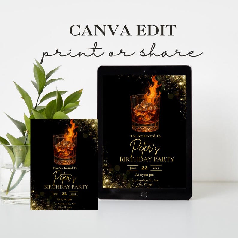 May include: A black and gold birthday party invitation with a graphic of a flaming glass of whiskey. The text reads "You are invited to Peter's Birthday Party, June 22, 2023, at 07:00 pm, 123 Anywhere St. Any City, ST 12345."