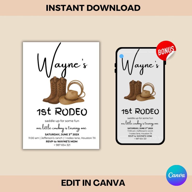 May include: A digital invitation with a cowboy theme. The design features brown cowboy boots, a hat, and a lasso. The text reads "Wayne's 1st Rodeo" and includes event details. The words "Instant Download" and "Edit in Canva" are also present.