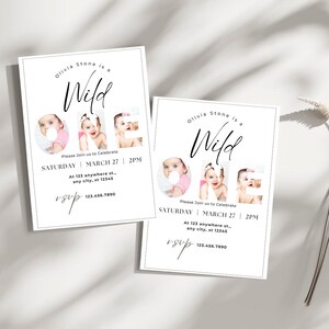 May include: Two white invitations with black text. The text reads "Olivia Stone is a Wild ONE." The word "ONE" is formed by three photos of a baby. The invitations include event details and an RSVP.