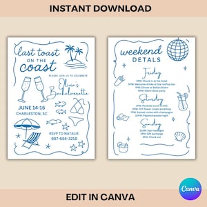 May include: A blue and white bachelorette party invitation with the text "Last Toast on the Coast" and "Olivia's Bachelorette". The invitation includes illustrations of champagne glasses, palm trees, and a beach chair. The weekend details are also listed.