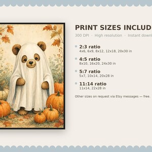 May include: A digital art print featuring a brown bear wearing a white ghost costume standing among orange pumpkins and autumn leaves. The text lists print sizes in inches for 2:3, 4:5, 5:7, and 11:14 ratios, noting 300 DPI resolution.