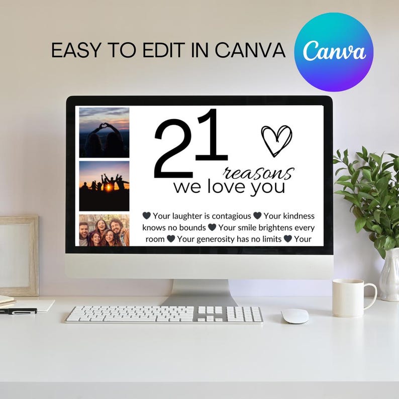 May include: A computer screen displaying a digital birthday card with the text "21 reasons we love you" and a collage of photos. The card is designed in a simple black and white style with a heart graphic.
