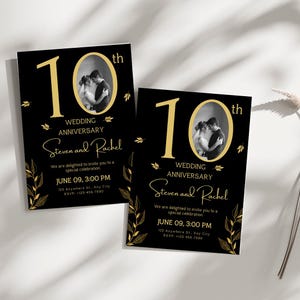 May include: Two black wedding anniversary invitations with gold text and accents. The invitations read "10th Wedding Anniversary" with the names "Steven and Rachel" and event details. A photo of a couple is in an oval.