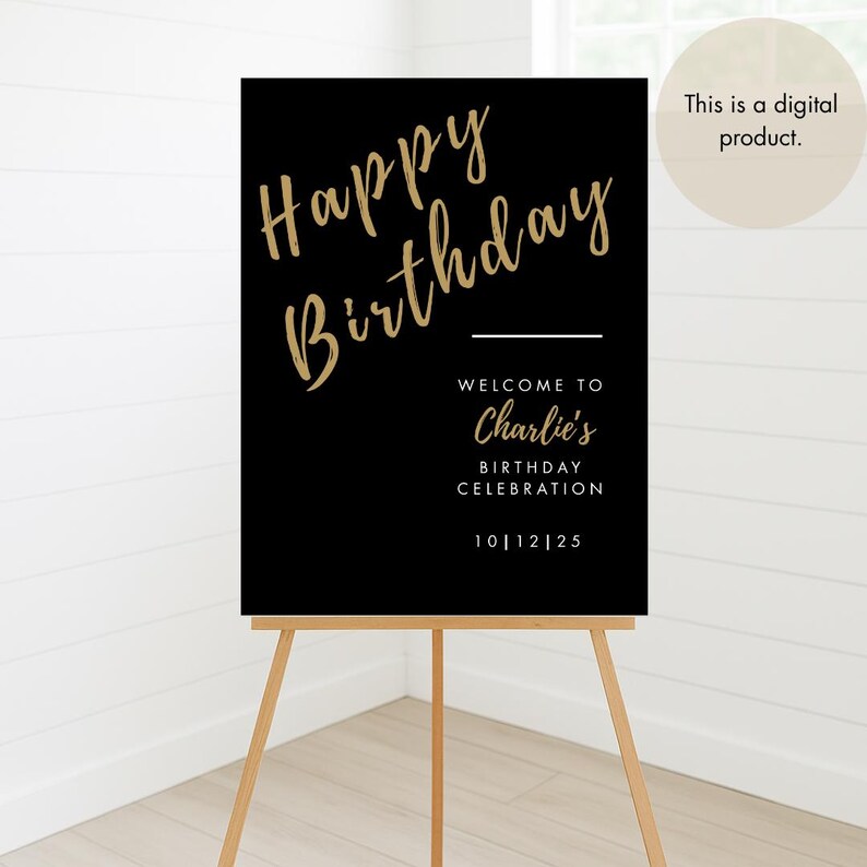 Op de afbeelding: Zwart en gouden printbare verjaardagsbord met de tekst "Happy Birthday" en "Welcome to Charlie's Birthday Celebration 10|12|25".