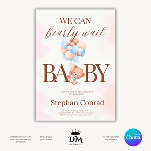 May include: A baby shower invitation with a watercolour background in shades of pink and blue. The invitation features a cartoon teddy bear holding balloons and the text "WE CAN barely wait BABY". The invitation also includes the text "Join us for a baby shower celebrating Stephan Conrad" and the date and time of the event.
