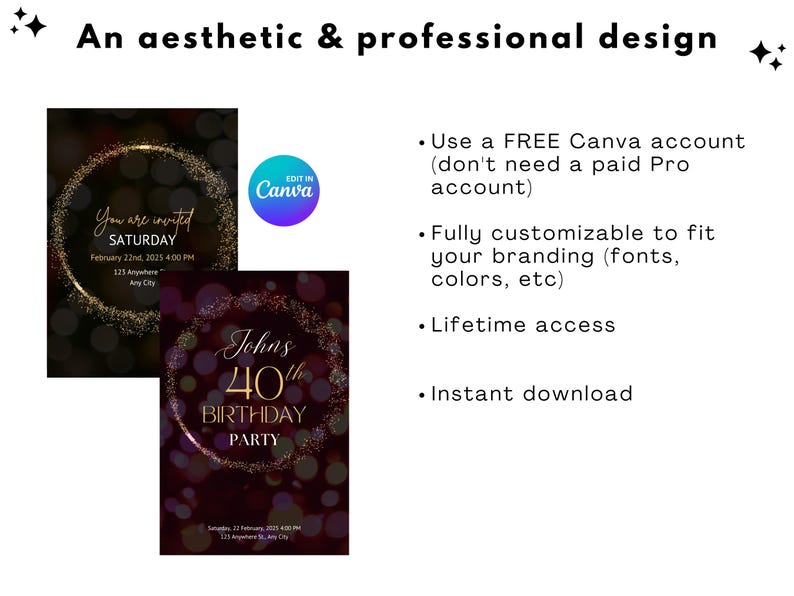 May include: An aesthetic and professional design featuring two invitation templates with gold accents. One says "You are invited" and the other says "John's 40th Birthday Party." The image also includes Canva branding and text about customization.