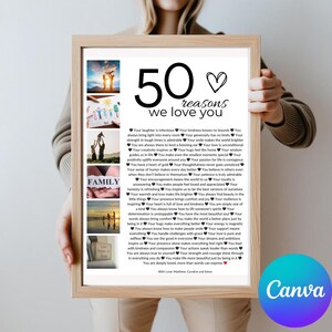 May include: A framed print with a white background and black text. The text reads "50 reasons we love you" and lists 50 reasons why someone is loved. The print includes several small photos of a family.