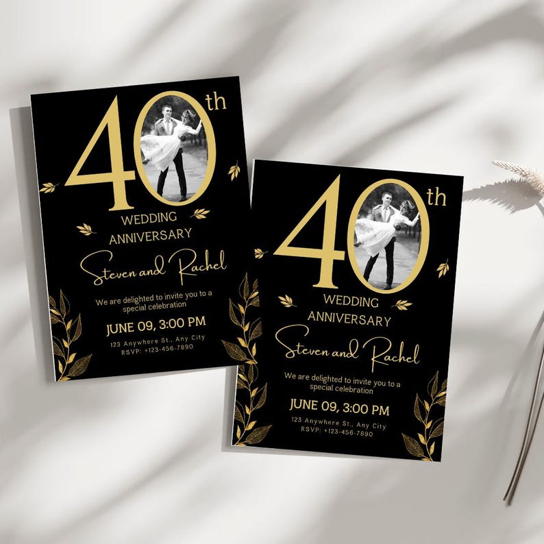 May include: Black and gold wedding anniversary invitation with a photo of a couple dancing. The invitation says "40th Wedding Anniversary Steven and Rachel" and includes the date and time of the event.