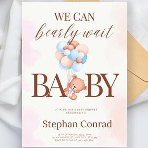 May include: A baby shower invitation featuring a watercolour illustration of a teddy bear holding balloons. The text reads "We can barely wait BABY" and includes the name "Stephan Conrad" and details for the event.