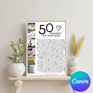 May include: A black and white printable poster with a collage of photos and a list of 50 reasons to love someone. The text reads "50 reasons we love you".