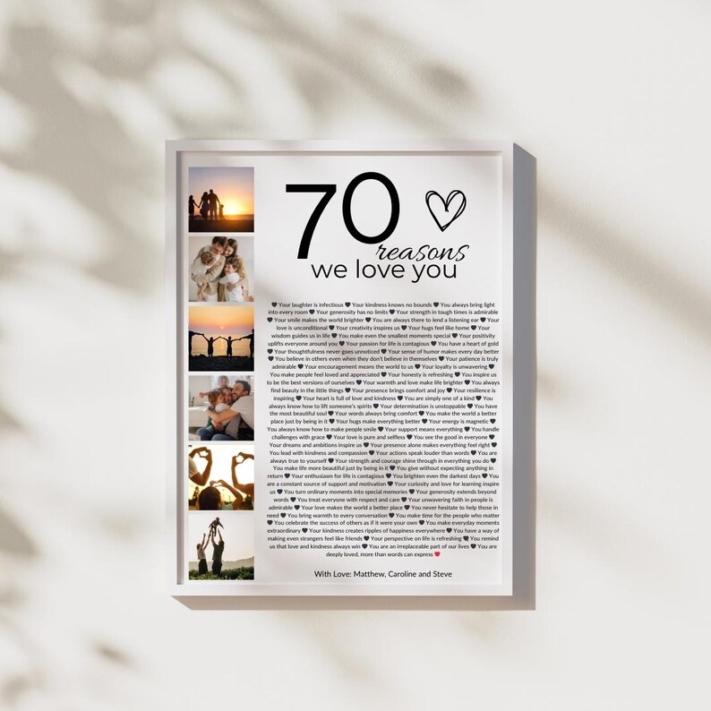 Pode incluir: Impress&atilde;o emoldurada branca com o texto "70 raz&otilde;es pelas quais te amamos" e um s&iacute;mbolo de cora&ccedil;&atilde;o. A impress&atilde;o inclui fotos de fam&iacute;lia e os nomes "Matthew, Caroline e Steve".