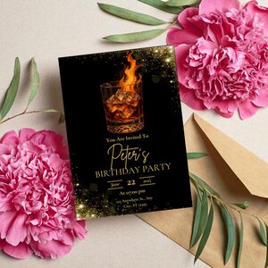May include: Black and gold birthday party invitation with a glass of whiskey on fire. The invitation says "You are invited to Peter's Birthday Party" with the date June 22, 2025 and a time of 7:00 pm. The invitation also includes an address.