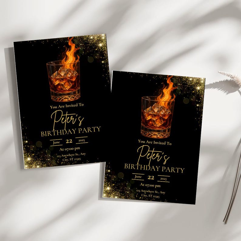 May include: Black and gold birthday party invitation with a glass of whiskey on fire. The invitation says "You are invited to Peter's Birthday Party" with the date and time of the party.