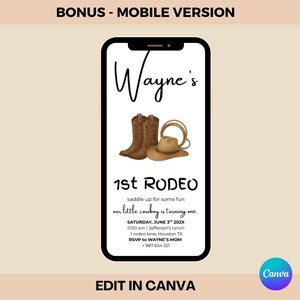 May include: A mobile phone screen displays a rodeo-themed invitation. The invitation features brown cowboy boots, a hat, and a rope. Text includes "Wayne's 1st Rodeo" and event details. The Canva logo is in the bottom right corner.