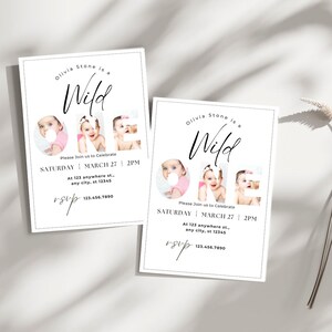May include: Two white invitations with the text "Olivia Stone is a Wild" in elegant script. Each invitation features three photos of a baby and event details. The RSVP and contact information are at the bottom.