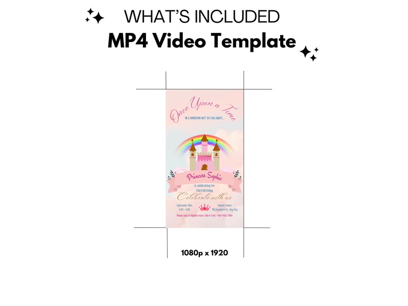 May include: A pink and blue princess-themed video template with a castle, rainbow, and the text "Once Upon a Time" and "Princess Sophia". The template is 1080 pixels by 1920 pixels.