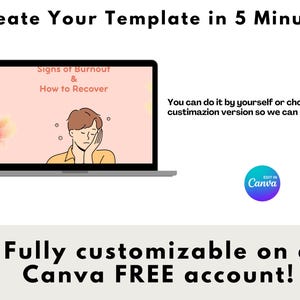 Peut inclure: Un &eacute;cran d'ordinateur portable affichant un graphique rose et blanc avec le texte "Signs of Burnout & How to Recover". Le graphique pr&eacute;sente une illustration de dessin anim&eacute; d'une personne avec la t&ecirc;te dans les mains. L'ordinateur portable est sur un fond blanc avec le texte "Create Your Template in 5 Minutes" au-dessus de l'ordinateur portable et le texte "Fully customizable on a Canva FREE account!" en dessous de l'ordinateur portable. Le texte "EDIT IN Canva" est dans un cercle bleu avec un fond blanc.