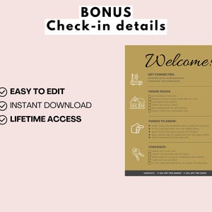 May include: A gold check-in details printable with the text "Welcome!" and sections for "Get Connected", "House Rules", "Things to Know", and "Checkout".