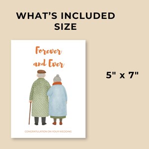 May include: A wedding card with the text "Forever and Ever" in orange script. The card features an illustration of an elderly couple, with the text "Congratulations on your wedding" at the bottom. The card measures 5" x 7".