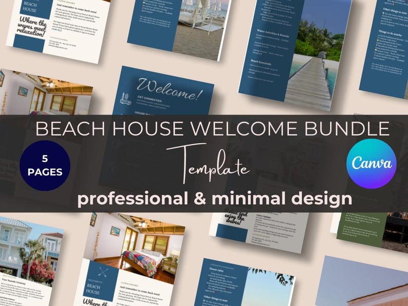 May include: A Canva template for a beach house welcome bundle. The template includes five pages with a professional and minimal design. The pages feature images of a beach house, a bedroom, and a jetty. The text on the pages includes "Beach House Welcome Bundle", "5 Pages", "Template", "Professional & Minimal Design", and "Canva".