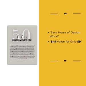 May include: A framed print with the text "fifty reasons we love you" in a gray and white design. The print includes a list of reasons and the text "Save Hours of Design Work!" and "$49 Value for Only $9" on a yellow background.