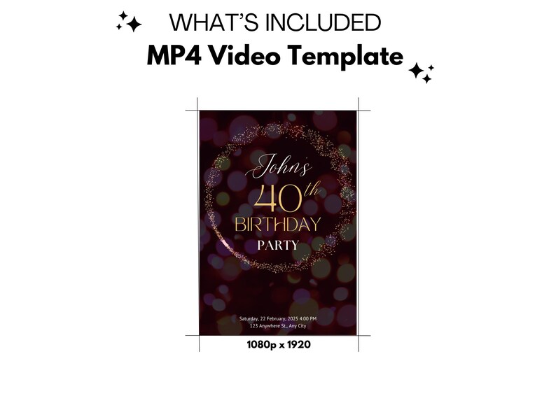 May include: A digital MP4 video template for a 40th birthday party invitation. The design features a dark background with a sparkling circular frame, gold text, and event details. The resolution is 1080p x 1920.