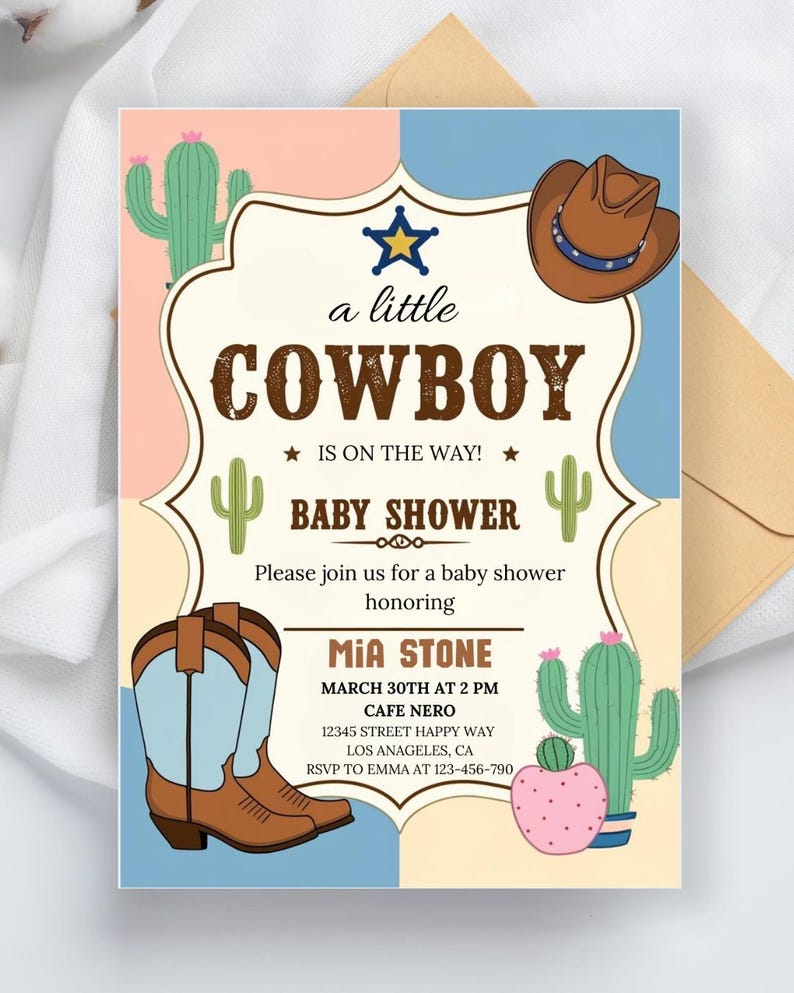 May include: A light blue and pink baby shower invitation with a cowboy theme. The invitation features a cowboy hat, boots, cacti, and a star. The text reads "a little cowboy is on the way!" and includes details for the baby shower, including the date, time, location, and RSVP information.