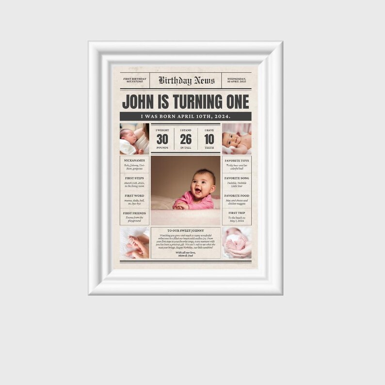 May include: A newspaper-style birthday announcement for a baby named John, who is turning one year old. The announcement includes a photo of John, his birthdate, weight, length, and other milestones. The text reads "Birthday News, John is turning one, I was born April 10th, 2024."