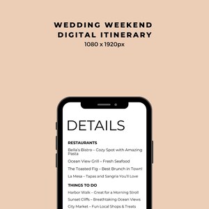 May include: A digital wedding weekend itinerary displayed on a black smartphone. The screen shows "DETAILS" and lists restaurants and things to do, including "Bella's Bistro" and "Harbor Walk." The background is a light peach color with the text "WEDDING WEEKEND DIGITAL ITINERARY."