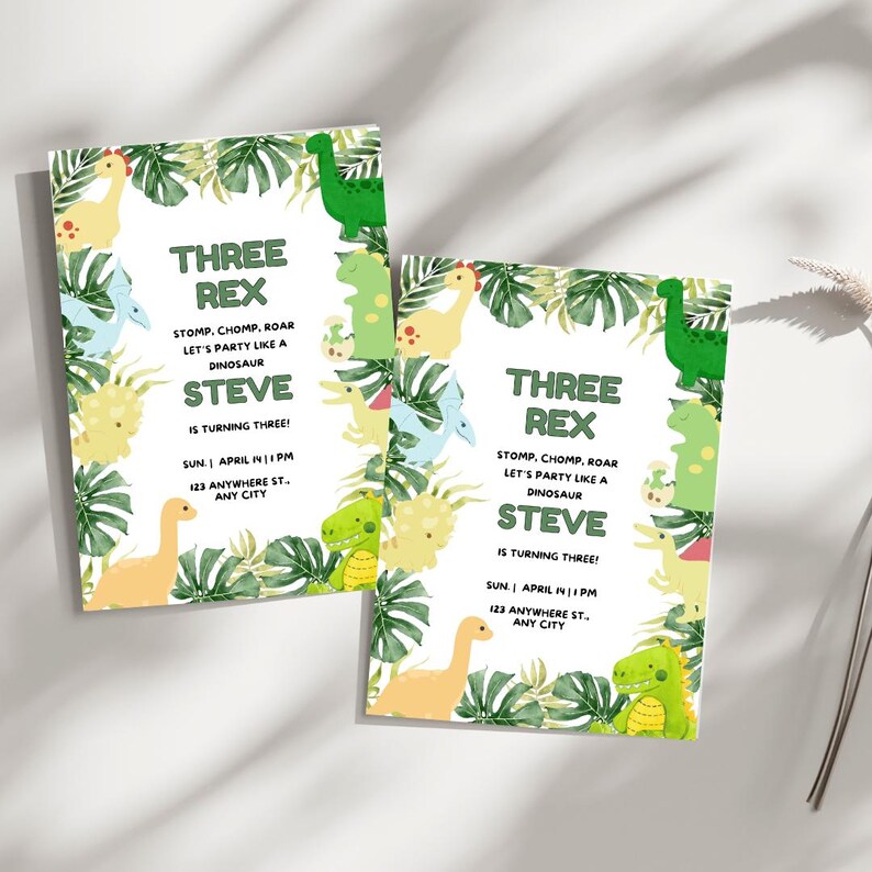 May include: Two green and white dinosaur birthday party invitations with a jungle theme. The invitations feature a green, yellow, and blue dinosaur with the text "Three Rex" and "Stomp, Chomp, Roar Let's Party Like a Dinosaur Steve is Turning Three!"