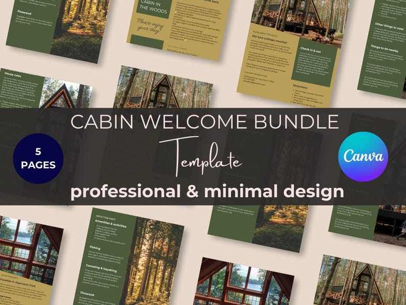 May include: A Canva template for a cabin welcome bundle. The template has five pages and features a professional and minimal design. The pages include images of a cabin in the woods, a list of amenities and activities, and a welcome message.