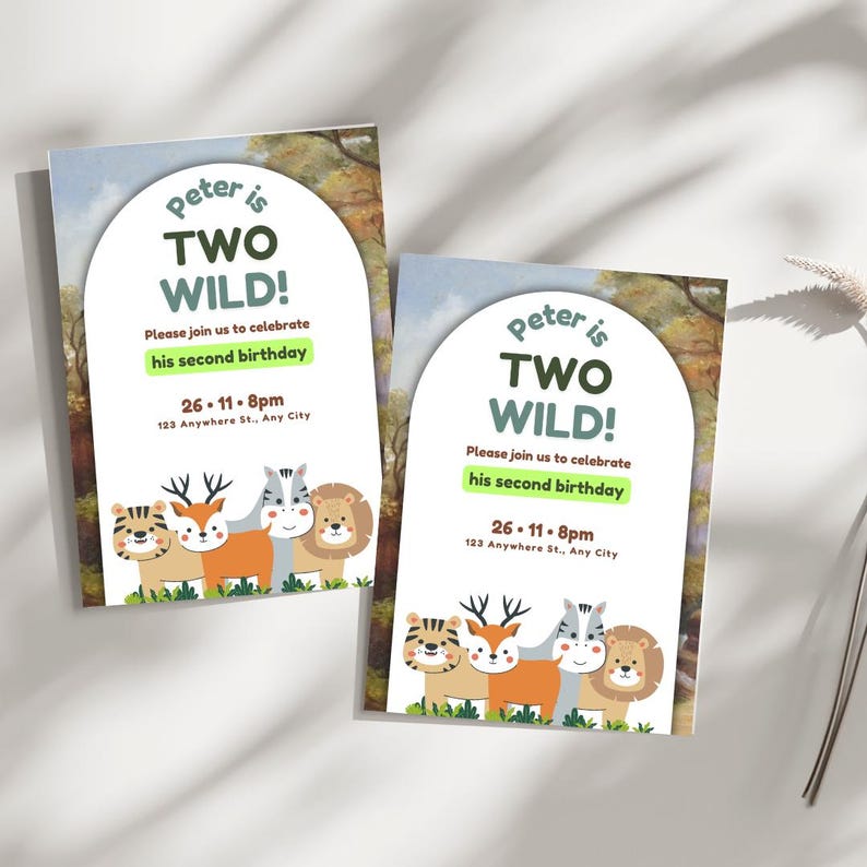 May include: Two invitation cards with a woodland theme. The cards are white with green text that says "Peter is Two Wild!" and "Please join us to celebrate his second birthday." The cards also have a green and white border and a picture of a tiger, deer, zebra, and lion.
