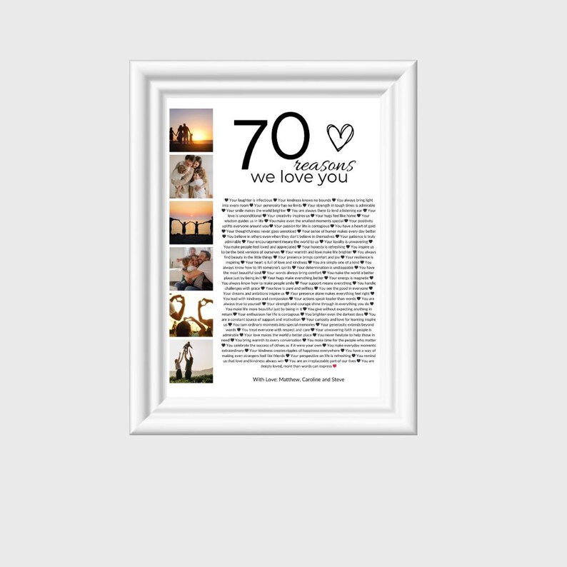 Pode incluir: Uma impress&atilde;o emoldurada com o texto "70 reasons we love you" em preto. A impress&atilde;o inclui fotos pequenas e uma lista de raz&otilde;es. A moldura &eacute; branca e o fundo &eacute; cinza claro.