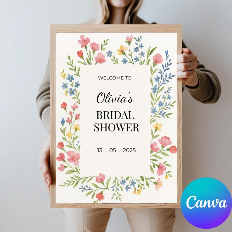 May include: A printable bridal shower sign with a floral border. The sign says "Welcome to Olivia's Bridal Shower 13.05.2025".