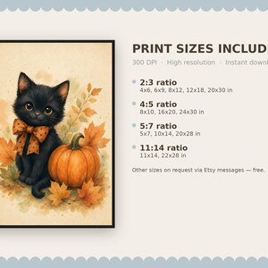 May include: A digital art print featuring a black kitten with a polka-dot bow tie sitting next to an orange pumpkin surrounded by autumn leaves. The text lists print sizes in inches for 2:3, 4:5, 5:7, and 11:14 ratios, noting 300 DPI resolution.