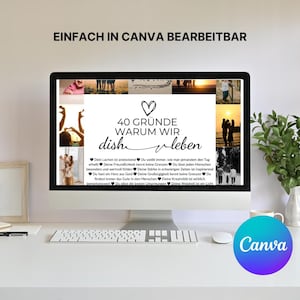 May include: A computer monitor displays a digital design with the text "40 GR&Uuml;NDE WARUM WIR dish leben" in black and white. The design includes a heart symbol and a collage of photos. The Canva logo is visible in the bottom right corner.