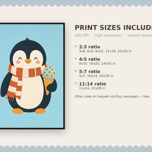 May include: A digital art print featuring a cartoon penguin with a striped orange and white scarf holding a mint chocolate chip ice cream cone against a light blue background. Text lists print sizes in inches for 2:3, 4:5, 5:7, and 11:14 ratios.