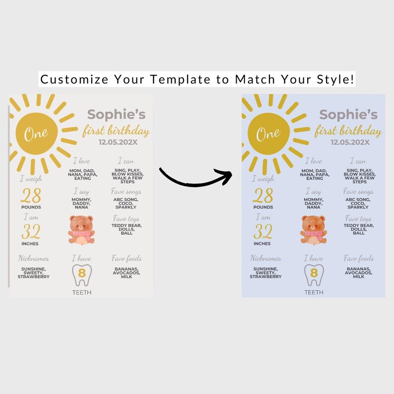 May include: A light blue and yellow printable first birthday poster with a sun graphic and the text "Sophie's first birthday 12.05.202X". The poster includes details about the child's weight, height, favorite foods, songs, and toys.