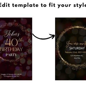 May include: Two invitation templates for a birthday party. The first is for a 40th birthday, with a gold glitter circle and text. The second is a general invitation with gold text and a glitter circle.