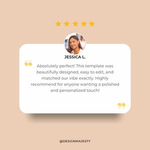May include: A customer testimonial with a photo of a woman, Jessica L., and a quote: "Absolutely perfect! This template was beautifully designed, easy to edit, and matched our vibe exactly." The background is a light peach color.