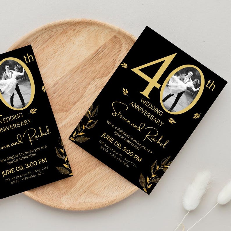 May include: Black and gold wedding anniversary invitation with a photo of a couple dancing. The invitation says "40th Wedding Anniversary Steven and Rachel" and includes the date and time of the event.