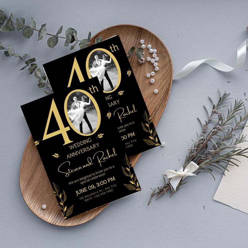 May include: Black and gold wedding anniversary invitation with a photo of a couple dancing. The invitation says "40th Wedding Anniversary Steven and Rachel" and includes the date and time of the event.