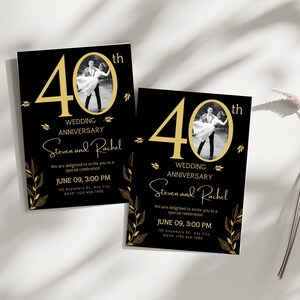 May include: Black and gold wedding anniversary invitation with a photo of a couple dancing. The invitation says "40th Wedding Anniversary Steven and Rachel" and includes the date and time of the event.