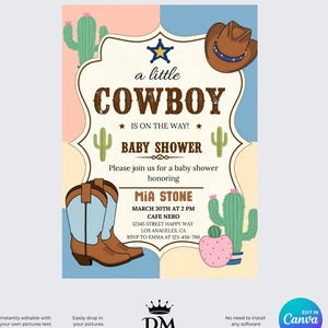 May include: A baby shower invitation with a cowboy theme. The invitation features a cowboy hat, boots, cacti, and a star. The text reads "a little cowboy is on the way! Baby Shower honoring Mia Stone March 30th at 2 PM Cafe Nero 12345 Street Happy Way Los Angeles, CA RSVP to Emma at 123-456-790"
