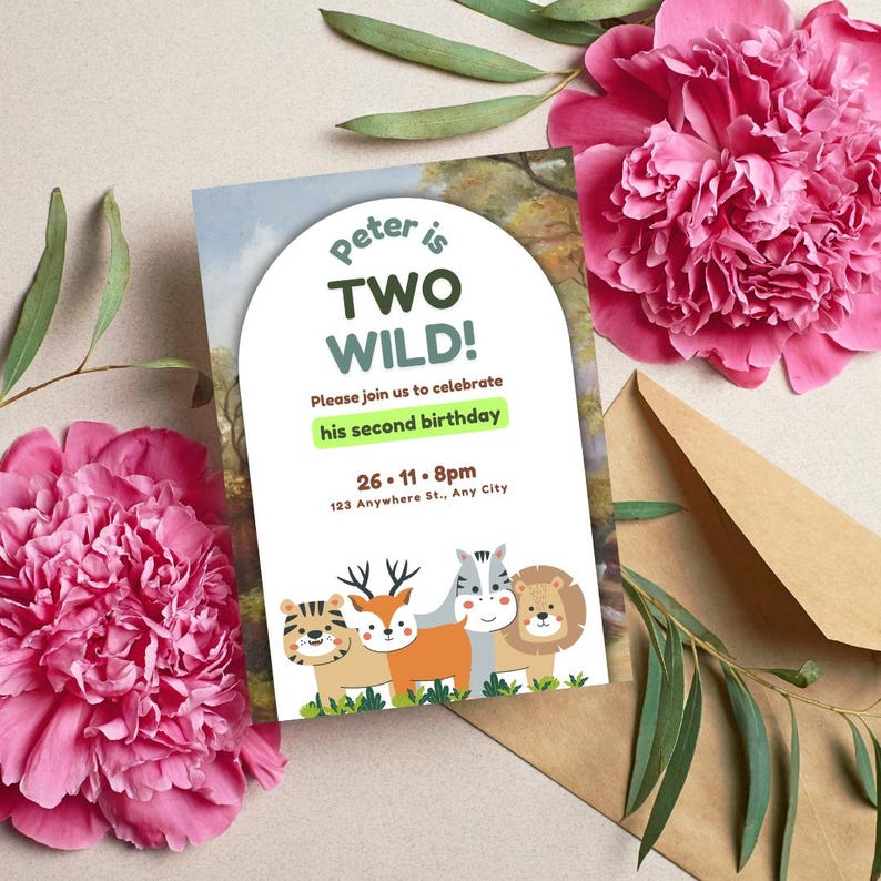 May include: A white invitation card with a green and brown illustration of a forest scene. The text on the card reads "Peter is Two Wild!" and "Please join us to celebrate his second birthday." The card also includes the date, time, and address of the event.