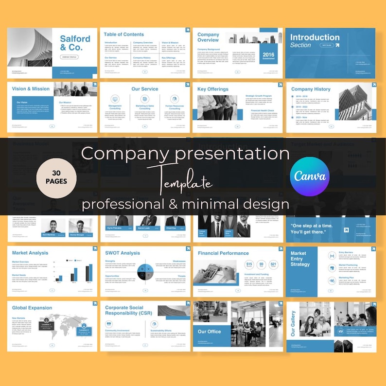 May include: A company presentation template with 30 pages, featuring a professional and minimal design. The template includes slides for a company overview, vision and mission, key offerings, market analysis, SWOT analysis, financial performance, global expansion, corporate social responsibility, and more. The template is designed to be used with Canva.